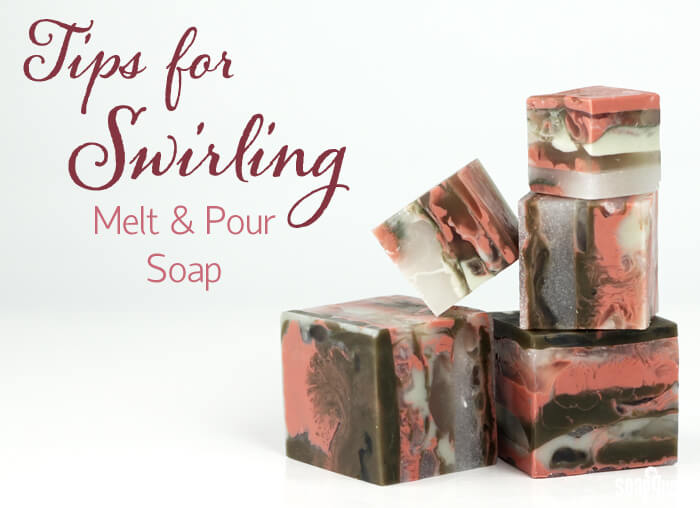 Tips for Swirling Melt and Pour Soap