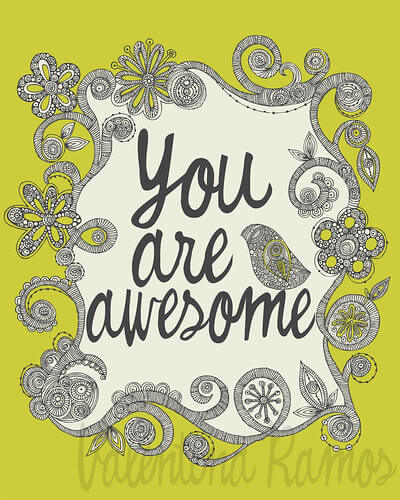 You Are Awesome print